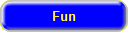 Fun