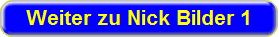 Klick fr Bilder von Nick