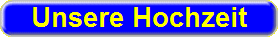 Unsere Hochzeit
