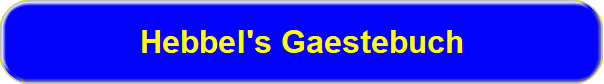 Hebbel's Gaestebuch