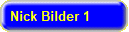 Nick Bilder 1