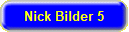 Nick Bilder 5