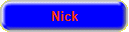 Nick