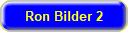 Ron Bilder 2