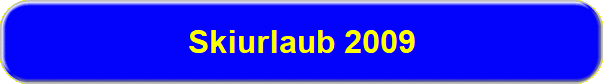Skiurlaub 2009