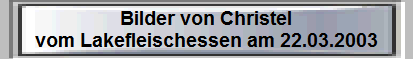 Lakefleischessen 22.03.2003