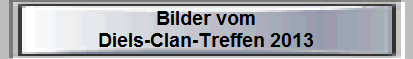 Diels-Clan-Treffen 2013
