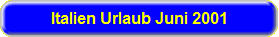 Italien Urlaub Juni 2001