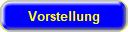 Vorstellung