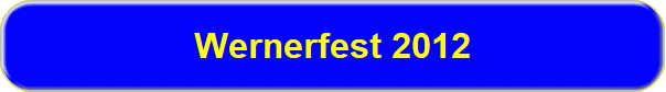 Wernerfest 2012