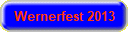 Wernerfest 2013