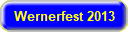 Wernerfest 2013