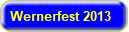 Wernerfest 2013